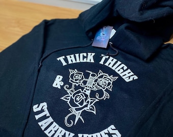 Thick Thighs & Stabby Vibes Hoodie