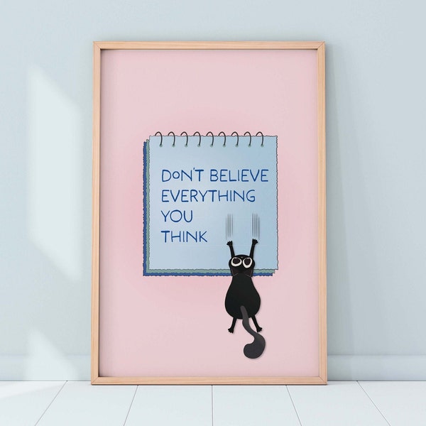 Don't believe everything you think Wall Art | Digital Poster| Mental health poster