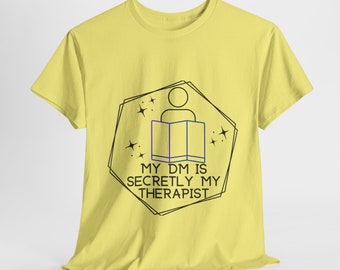 Funny D&D Shirt "DM is Secretly My Therapist" T Shirt Tee for any RPG Player, Pick Your Color, Size up to 5XL, Unisex Short Sleeve Tee