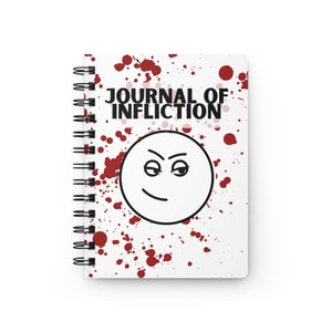 Journal of Infliction, Spiral Notebook Ruled Line, Blank Notebook, Spiral Journal Notebook, Hard Cover Journal, Perfect Gift for Mother