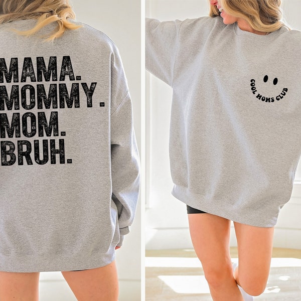Mama. Mommy. Mom. Bruh Sweatshirt, Mama Tee, Gift For Mom, Mom Of - View #8