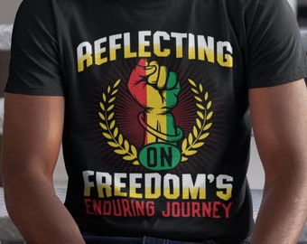 Reflecting On Freedoms Enduring Journey T-Shirt, Embracing Liberation t-shirt, Juneteenth shirt for sale, Historical liberation t-shirt