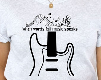 T-shirt Quand les mots manquent, la musique parle, t-shirt à message musical