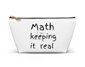 Math Teacher pencil bag, cosmetic travel bag, t bottom pouch