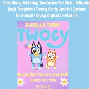 Pink Bluey Birthday Invitation for Girls | Editable Corjl Template | Twoey Party Invite | Instant Download | Bluey Digital Invitation