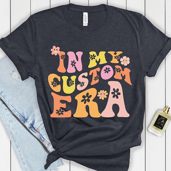 In My Era Custom Bella Canvas Shirt, Personalized T-Shirt, Concert Outfit, Gift For Fan Girl, Cute Retro Aesthetic Women Tee