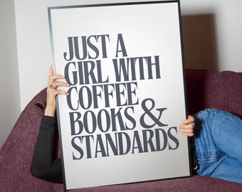 Just a Girl with Coffee Books & Standards Art Print | Bookish Feminist Wall Decor | Poster or Framed Gift for Coffee Lovers | Library Art