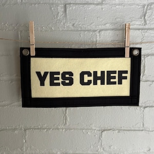 Yes Chef Wool Felt Banner | Kitchen Gift | Small Kitchen Art | Gift for Chef | Quote Banner