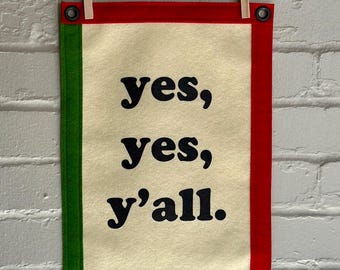 Yes Yes Y’all | Felt Wall Banner | Hip Hop Art | A Tribe Called Quest Inspired Decor
