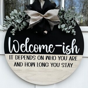 Welcome-ish Sign, Funny Welcome Door Hanger, Unwelcome Home Decor ...