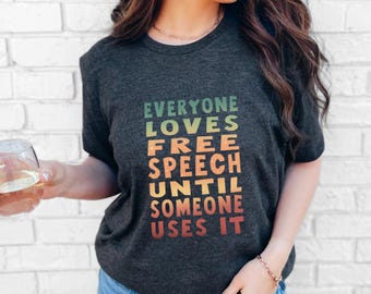 Free Speech Shirt First Amendment Tee Anti Censorship Apparel Political Statement Social Justice Clothing Unisex Graphic Tee