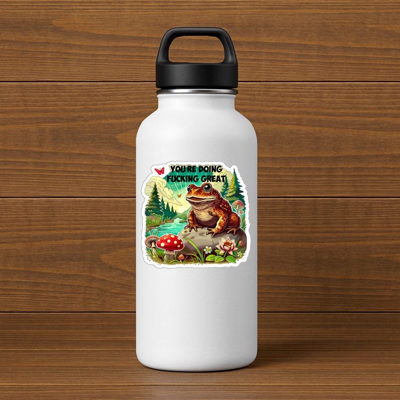 Positive Toad Motivational Frog Sticker: Funny Toad Amanita Mushroom Decal Positive ...