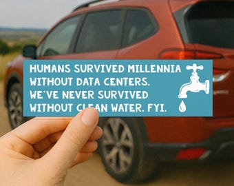 Clean Water Car Magnet: Anti Data Center Bumper Magnet, Water Conservation Bumper Magnet