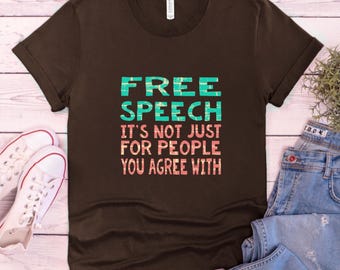 Free Speech Shirt: Political Graphic Tee Unisex Activist T Shirt