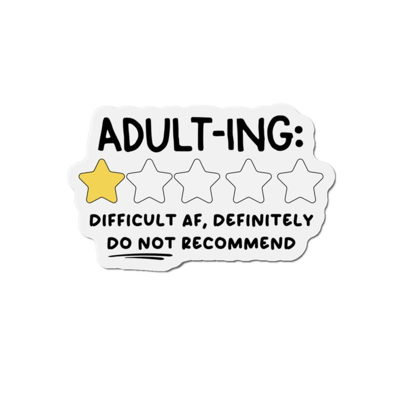 Sarcastic Magnet Adulting, Die-Cut Magnets for Fridge, Funny Refrigerator Magnet, Sarcastic Gift, Difficult AF Magnet, Snarky Quote Magnet image 2