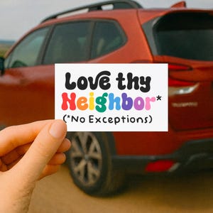 Love Thy Neighbor Car Magnet: Social Justice Message LGBTQ Inclusivity, Progressive Christian Decor