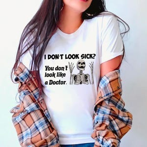 Chronic Illness Awareness T-Shirt, Invisible Illness Graphic T-Shirt, Sarcastic Skeleton Support Shirt, Chronic Illness Awareness