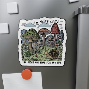 Snail Magnet Slow Living Quote Fridge Decor Mushroom Forest Magnet Cottagecore Gift Nature Aesthetic Mental Health Reminder
