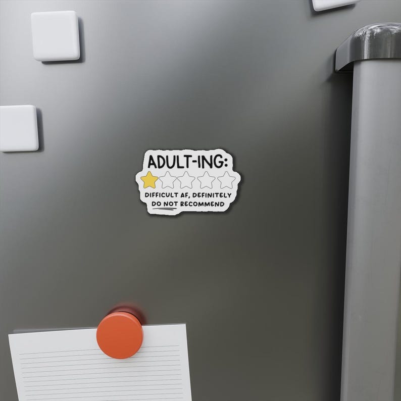 Sarcastic Magnet Adulting, Die-Cut Magnets for Fridge, Funny Refrigerator Magnet, Sarcastic Gift, Difficult AF Magnet, Snarky Quote Magnet 3" x 3"