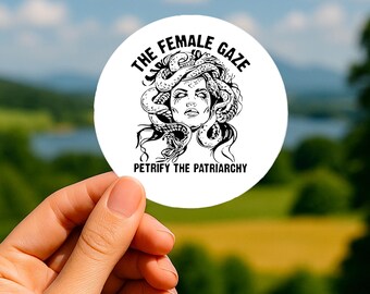 Feminist Medusa Sticker: Female Gaze Decal, Petrify the Patriarchy Vinyl, Greek Goddess Mythology