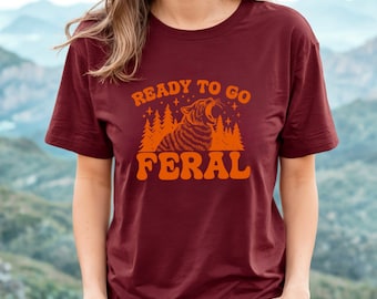 Camiseta unisex "Ready to Go Feral", divertida camiseta para amantes de los gatos, sarcástica para amantes de los gatos y entusiastas de los felinos.