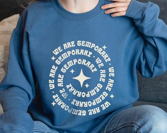 Mindfulness Sweatshirt: Spiritual Quote Crewneck - Buddhist Gift