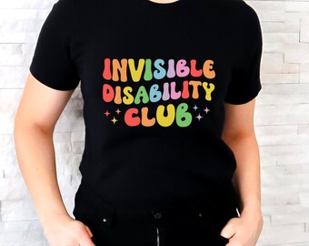Invisible Disability Club T-Shirt | Neurodiversity Pride Unisex Tee | Autism, ADHD, Anxiety Awareness Shirt