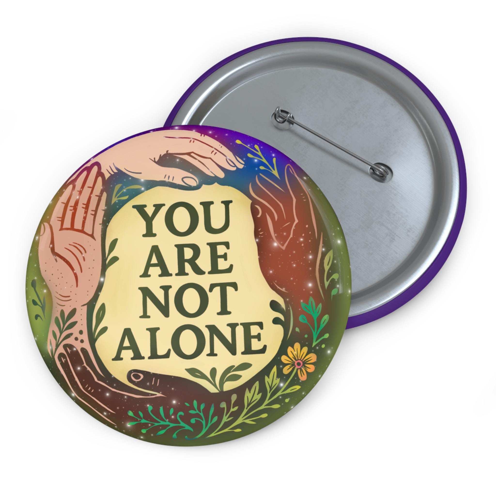 You Are Not Alone Pin: Mental Health Support & Friendship Gift - Etsy