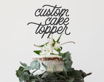 Custom Cake Topper, Acrylic, Choose Message & Font, 16+ Colors Available