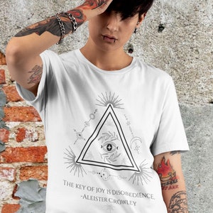 The Key Of Joy Is Disobedience T shirt || Aleister Crowley Shirt || Thelema Gift || Esoteric Gift Idea || Occult Hermetic || Witchy Clothing