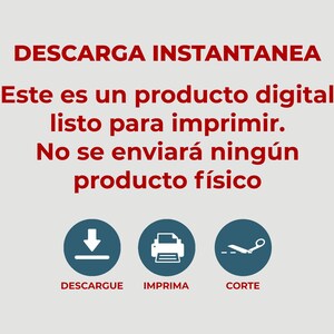 May include: A red text graphic on a gray background with the text "DESCARGA INSTANTANEA" and "Este es un producto digital listo para imprimir. No se enviar&aacute; ning&uacute;n producto f&iacute;sico". Below the text are three blue circles with white icons: a download arrow, a printer, and scissors. The text below the icons reads "DESCARGUE", "IMPRIMA", and "CORTE".