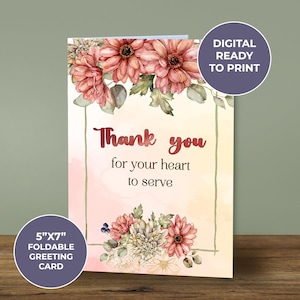 Cartão de agradecimento do Ministério - Obrigado por seu coração para servir - Digital - Download instantâneo - Pronto para imprimir - Design de aquarela floral