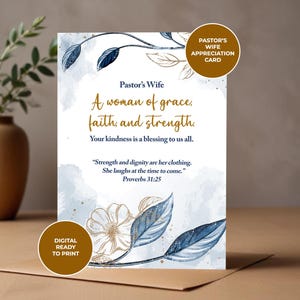 May include: A Pastor's Wife appreciation card with the text "A woman of grace, faith, and strength." The card features blue and gold floral accents and the Bible verse Proverbs 31:25. The words "Digital Ready to Print" are also visible.