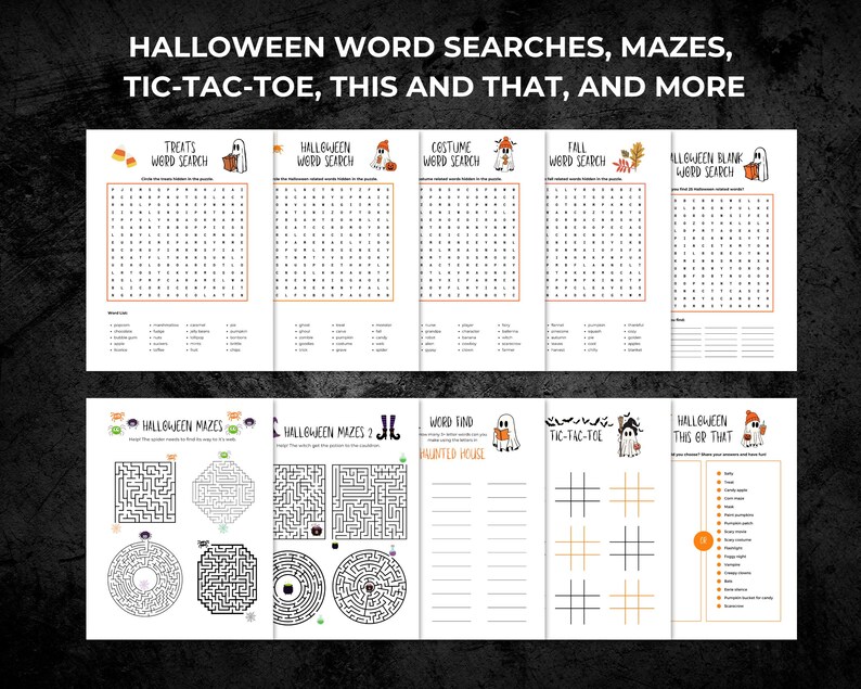 May include: A collection of Halloween-themed activity pages. The pages include word searches, mazes, and tic-tac-toe games. The text at the top reads "HALLOWEEN WORD SEARCHES, MAZES, TIC-TAC-TOE, THIS AND THAT, AND MORE."