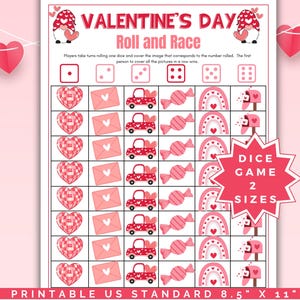 May include: A Valentine's Day Roll and Race game printable on 8.5 x 11 inch paper. The game features a grid with hearts, envelopes, cars, candy, rainbows, and mailboxes. The game includes dice and instructions.