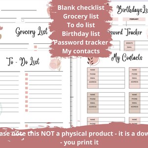 May include: Printable checklist and tracker pages with a pink and brown floral design. The pages include sections for grocery lists, to-do lists, birthdays, passwords, and contacts.