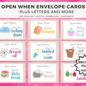 May include: A digital download featuring "Open When" envelope cards. Each card has a unique message, such as "feeling down," "studying," or "want a sweet treat." The cards are designed for college students and include letters and more.