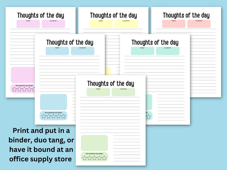 May include: Six printable pages with a light blue background. Each page has a heading that says "Thoughts of the day" with a space for the date and location. Each page has a section for writing with lines and a section for rating the day with five stars.