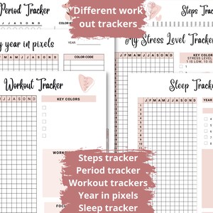 May include: A printable set of trackers for personal health and wellness. The trackers include a period tracker, workout tracker, sleep tracker, stress level tracker, and a year in pixels tracker. The trackers are designed with a pink and white color scheme and feature floral illustrations.