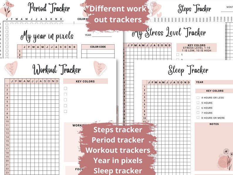 May include: A printable set of trackers for personal health and wellness. The trackers include a period tracker, workout tracker, sleep tracker, stress level tracker, and a year in pixels tracker. The trackers are designed with a pink and white color scheme and feature floral illustrations.