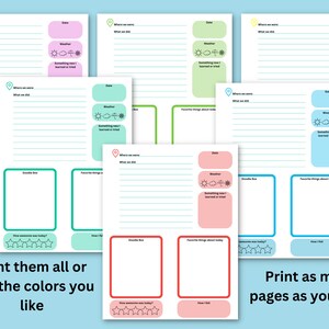May include: Printable daily journal pages in various colors, including pink, green, blue, and yellow. Each page has sections for date, weather, where you were, what you did, favorite things about today, something new you learned or tried, a doodle box, and a five-star rating system. The text "Print them all or just the colors you like" appears at the bottom of the page. The text "Print as many pages as you need" appears at the bottom of the page.