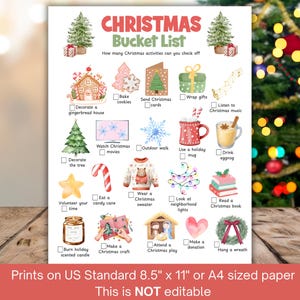 May include: A Christmas Bucket List printable with watercolor illustrations of holiday activities. The list includes activities like baking cookies, watching movies, and wrapping gifts. The text at the bottom says "Prints on US Standard 8.5" x 11" or A4 sized paper. This is NOT editable."