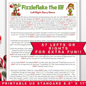 May include: Printable US Standard 8.5" x 11" paper with the title "Fizzleflake the Elf Left Right Story Game." The text is in black with red accents, featuring elf illustrations and a banner that reads "57 LEFTS OR RIGHTS FOR EXTRA FUN!!"