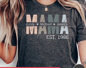 Custom Mama Shirt, Mom Est Shirt, Custom Mom Shirt With Names, Personalized Mothers Day Shirt, Custom Mothers Day Gift For Her, Mama Tshirt