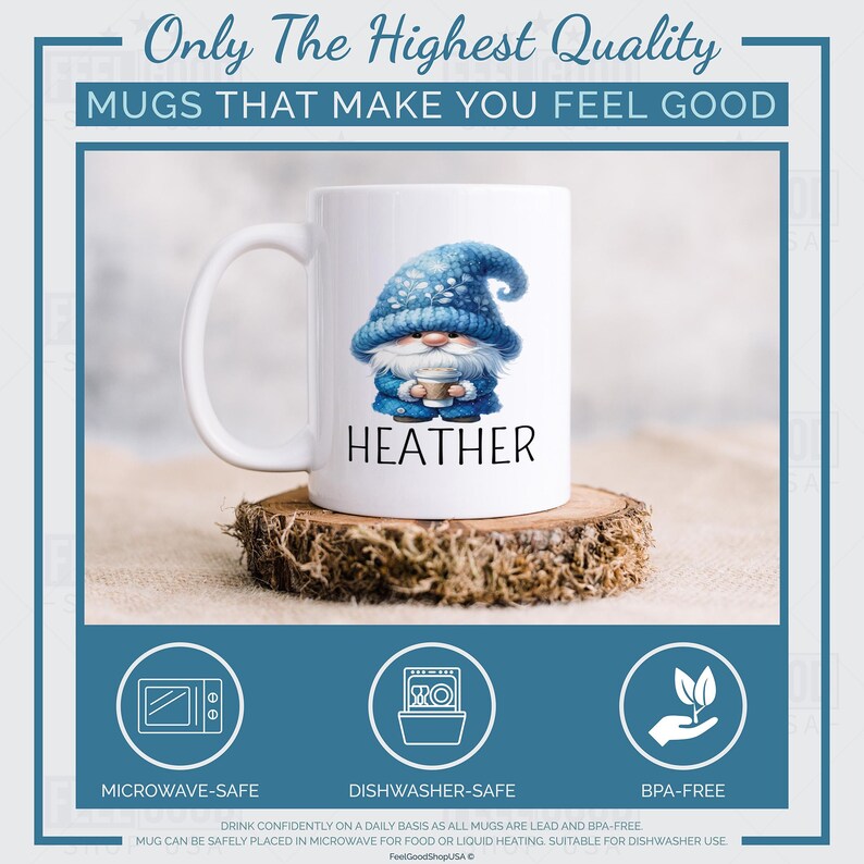May include: A white ceramic mug with a blue gnome illustration and the name Heather. The mug is microwave safe, dishwasher safe and BPA free.