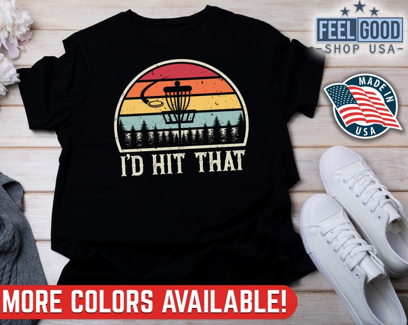 Vintage Flying Disc Golf Shirt, I'd Hit That, Funny Disc Golf Gift Idea For Him & Her, Retro Disc Throwing T-Shirt For Men And Women image 1