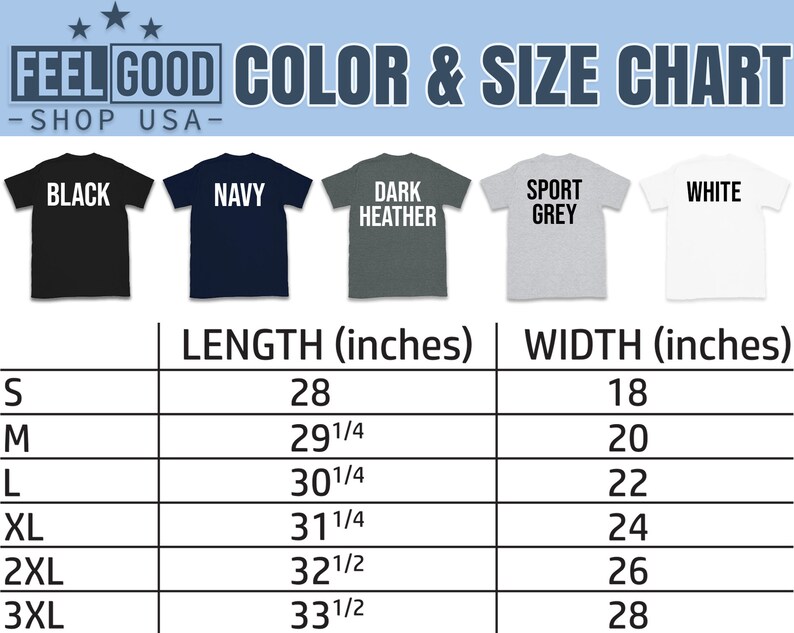 May include: Size chart for t-shirts in black, navy, dark heather, sport grey, and white. The chart shows the length and width in inches for sizes S, M, L, XL, 2XL, and 3XL.