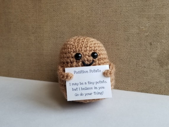 Positive Potato, Handmade Gift, Handmade Crochet Potato, Potato Amigurumi,  Customized Positive Potato, Crochet Gift, Potato Plush 