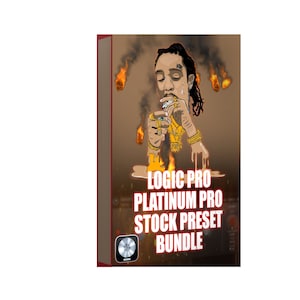 May include: A digital illustration of a person with a gold chain and a lit cigarette, with flames in the background. The text "LOGIC PRO PLATINUM PRO STOCK PRESET BUNDLE" is in red and white letters.