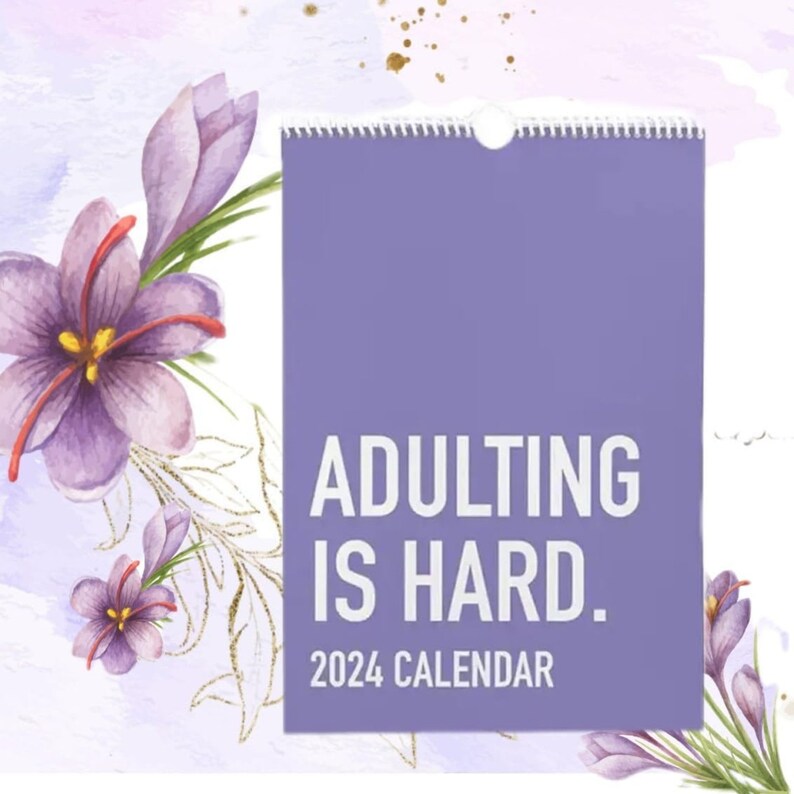 Adulting is Hard 2024 Calendar Adults Are Not Easy 2024 Etsy Australia